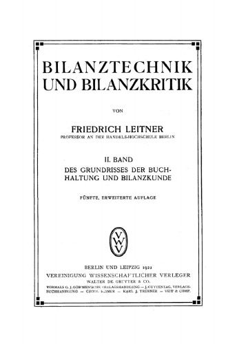 Grundriss der Buchhaltung und Bilanzkunde: Band 2 Bilanztechnik und Bilanzkritik