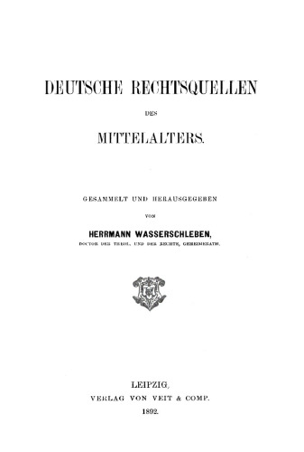 Deutsche Rechtsquellen des Mittelalters