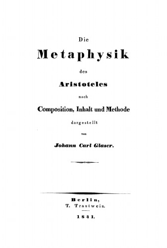 Die Metaphysik des Aristoteles nach Composition, Inhalt und Methode