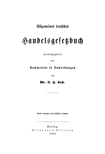 Allgemeines deutsches Handelsgesetzbuch: Mit Kommentar in Anmerkungen