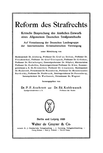 Reform des Strafrechts: Kritische Besprechung des amtlichen Entwurfs eines allgemeinen Deutschen Strafgesetzbuchs