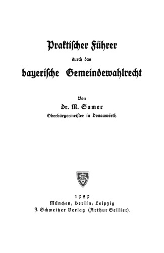 Praktischer Führer durch das bayerische Gemeindewahlrecht
