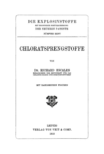Die Explosivstoffe: Heft 5 Chloratsprengstoffe