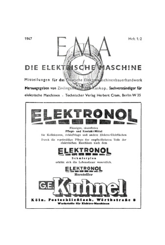 Die elektrische Maschine: Heft 1/2 Die Aufgaben und der Einsatz des Elektromaschinenbauerhandwerkes im Rahmen des Wiederaufbaues der deutschen Friedenswirtschaft