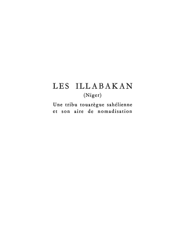Les Illabakan (Niger): Une tribu touarègue sahélienne et son aire de nomadisation