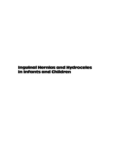 A Colour Atlas of Inguinal Hernias and Hydroceles in Infants and Children