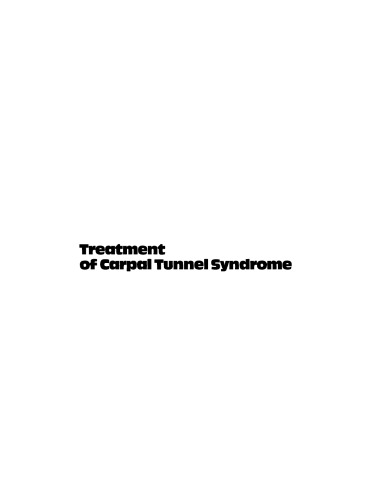 A Colour Atlas of Treatment of Carpal Tunnel Syndrome