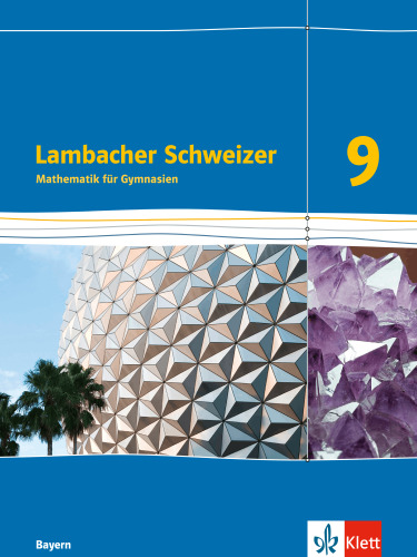 Lambacher Schweizer Mathematik 9 (Ausgabe Bayern ab 2017)