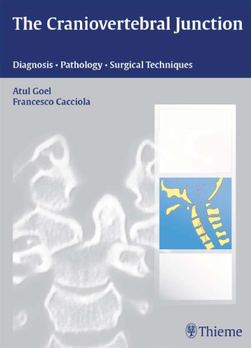 The craniovertebral junction: diagnosis, pathology, surgical techniques