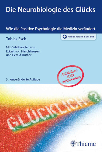 Die Neurobiologie des Glücks: Wie die Positive Psychologie die Medizin verändert