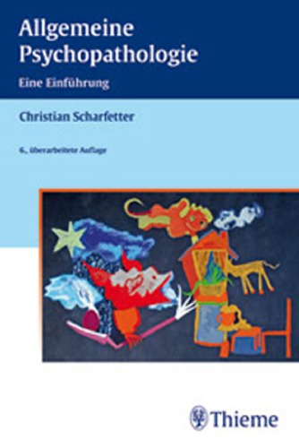 Allgemeine Psychopathologie : eine Einführung ; 26 Tabellen