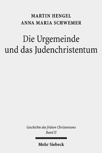 Die Urgemeinde und das Judenchristentum