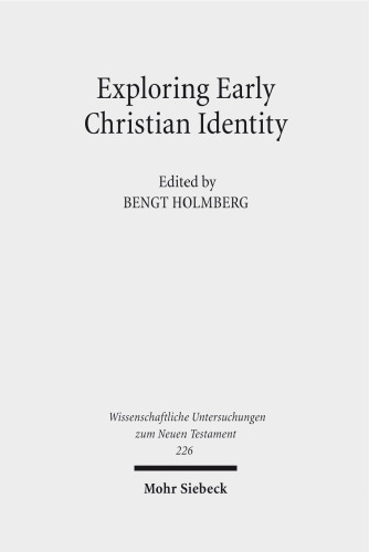 Exploring Early Christian Identity (Wissenschaftliche Untersuchungen Zum Neuen Testament)