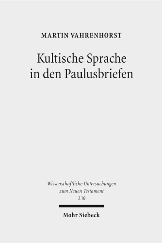 Kultische Sprache in den Paulusbriefen: Habilitationsschrift