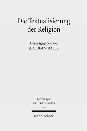 Die Textualisierung der Religion: Zum Teil in englischer Sprache