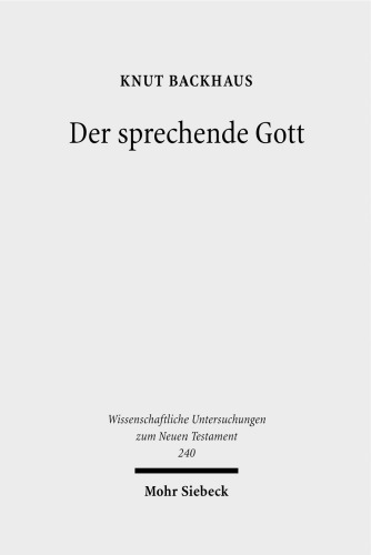 Der Sprechende Gott: Gesammelte Studien Zum Hebraerbrief