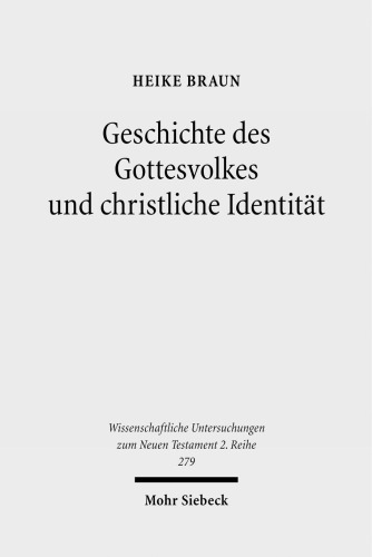 Geschichte Des Gottesvolkes Und Christliche Identitat: Eine Kanonisch-Intertextuelle Auslegung Der Stephanusepisode Apg 6,1-8,3