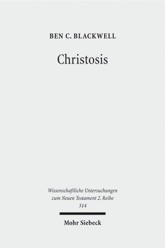 Christosis: Pauline Soteriology in Light of Deification in Irenaeus and Cyril of Alexandria
