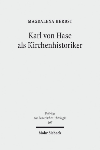 Karl von Hase als Kirchenhistoriker