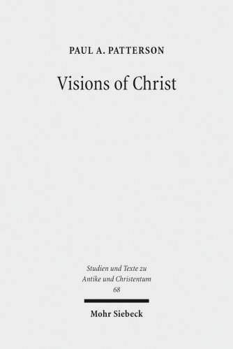 Visions of Christ. The Anthropomorphite Controversy of 399 CE