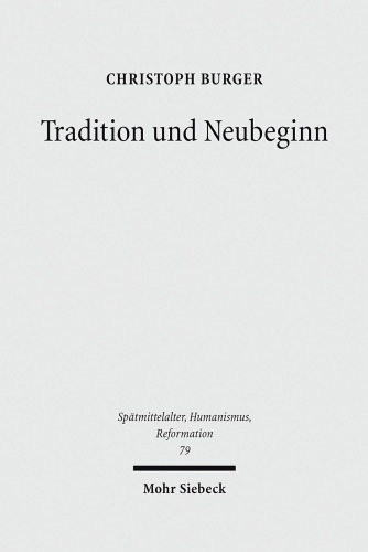 Tradition und Neubeginn: Martin Luther in seinen frühen Jahren