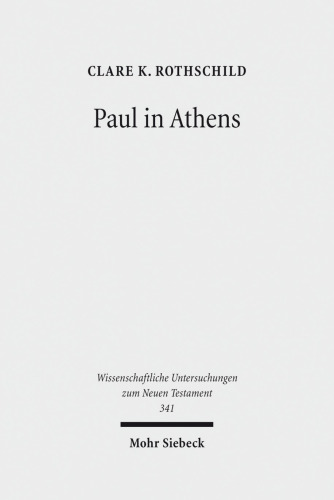 Paul in Athens: The Popular Religious Context of Acts 17