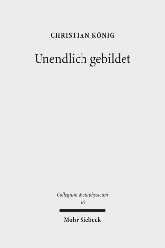 Unendlich Gebildet: Schleiermachers Kritischer Religionsbegriff Und Seine Inklusivistische Religionstheologie Anhand Der Erstauflage Der Reden