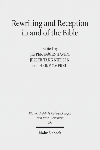 Rewriting and Reception in and of the Bible