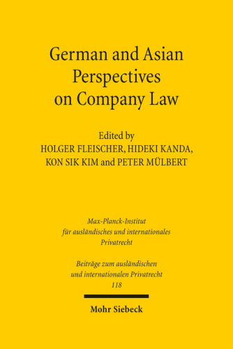 German and Asian Perspectives on Company Law: Law and Policy Perspectives