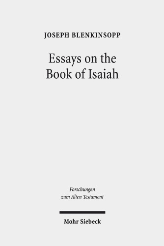 Essays on the Book of Isaiah (Forschungen Zum Alten Testament)