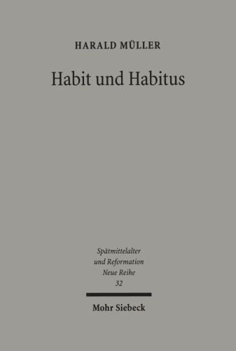 Habit und Habitus: Mönche und Humanisten im Dialog