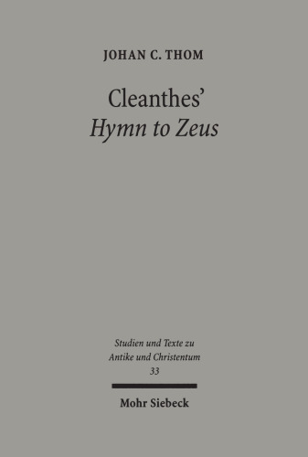 Cleanthes' Hymn to Zeus: Text, Translation, and Commentary