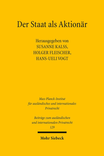Der Staat als Aktionär: Neuntes deutsch-österreichisch-schweizerisches Symposium, Wien, 17.-18. Mai 2018