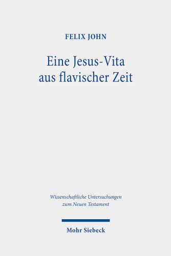 Eine Jesus-Vita aus flavischer Zeit: Das Markusevangelium im narratologischen Vergleich mit den Biographien Plutarchs