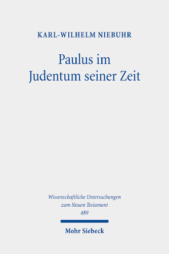 Paulus im Judentum seiner Zeit: Gesammelte Studien