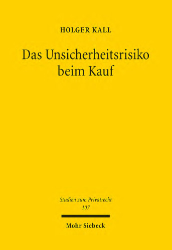 Das Unsicherheitsrisiko beim Kauf. Die Geltendmachung von Gewährleistungsrechten bei Unsicherheiten hinsichtlich eines Mangels