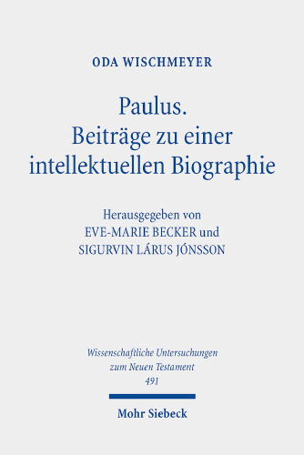 Paulus: Beiträge zu einer intellektuellen Biographie: Gesammelte Aufsätze. Band II