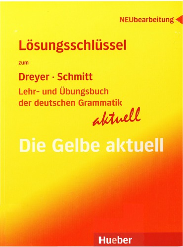 Lehr- und Übungsbuch der deutschen Grammatik - aktuell: Lösungsschüssel