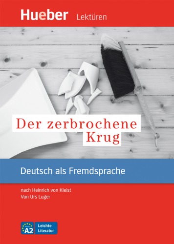 Der zerbrochene Krug nach Heinrich von Kleist