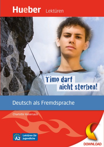 Timo darf nicht sterben! (DaF) Niveaustufe A2