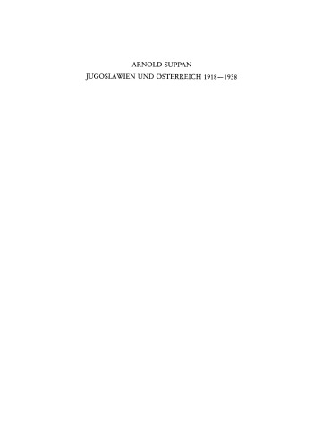 Jugoslawien und Österreich 1918-1938: Bilaterale Außenpolitik im europäischen Umfeld