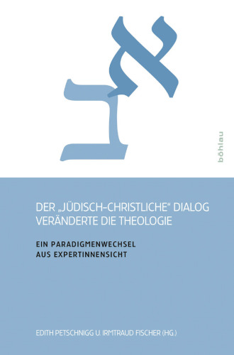 Der "jüdisch-christliche" Dialog veränderte die Theologie