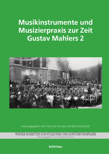 Musikinstrumente und Musizierpraxis zur Zeit Gustav Mahlers 2