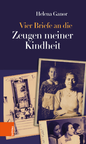 Vier Briefe an die Zeugen meiner Kindheit