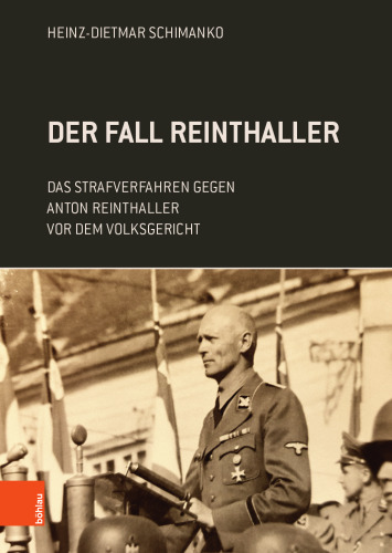 Der Fall Reinthaller: Das Strafverfahren gegen Anton Reinthallervor dem Volksgericht