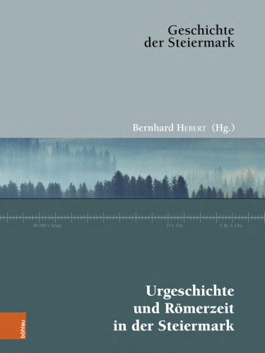Urgeschichte und Römerzeit in der Steiermark Urgeschichte und Römerzeit