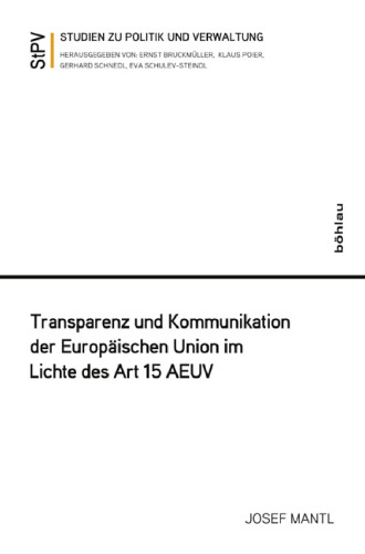 Transparenz und Kommunikation der Europäischen Union im Lichte des Art. 15 AEUV