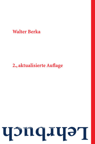 Lehrbuch Verfassungsrecht: Grundzüge des österreichischen Verfassungsrechts für das juristische Studium
