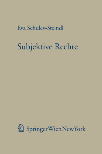 Subjektive Rechte: Eine rechtstheoretische und dogmatische Analyse am Beispiel des Verwaltungsrechts
