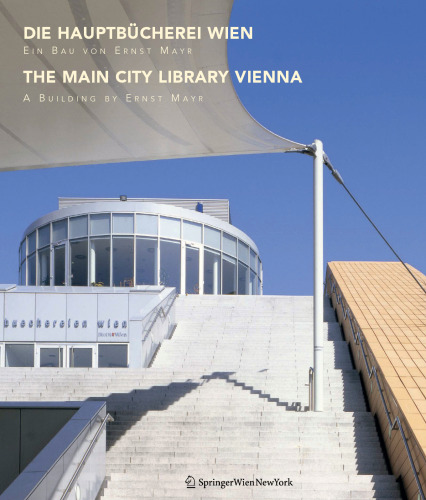 Die Hauptbücherei Wien: Ein Bau von Ernst Mayr